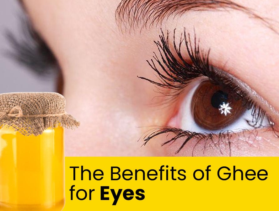 Benefits Of Ghee For Eyes